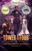 Tower of the Four : The Champions Academy - Episodes 1-3 1952699320 Book Cover