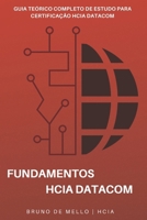 Fundamentos do HCIA Datacom: Guia Teórico Completo de Estudos para a Certificação HCIA Datacom (Portuguese Edition) B0DRSSPCRX Book Cover