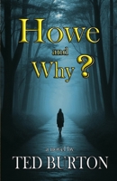 Howe and Why? 1777917743 Book Cover