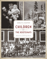 From a Child's Point of View: Memories of Mining Towns in BC's West Kootenays 1772031852 Book Cover