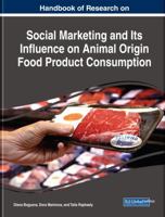 Handbook of Research on Social Marketing and Its Influence on Animal Origin Food Product Consumption 1522547576 Book Cover