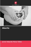 Aborto (Portuguese Edition) 6207012615 Book Cover