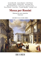 Messa Per Rossini Vocal Score Reduction for Voice and Piano 1705163823 Book Cover