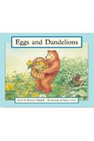 Eggs and Dandelions: Leveled Reader Bookroom Package Blue 141892489X Book Cover