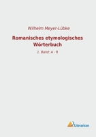 Romanisches Etymologisches W�rterbuch (Classic Reprint) 1016892101 Book Cover