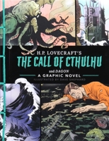 The Call of Cthulhu and Dagon: A Graphic Novel 1645177076 Book Cover