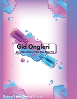 Guide Onglerie: De Amateur à niveau Pro (French Edition) B0FDLD6KTP Book Cover