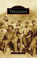 Tehachapi (Images of America: California) 0738555606 Book Cover