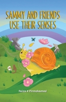Sammy and Friends Use Their Senses 1917526644 Book Cover