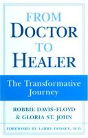 From Doctor to Healer: The Transformative Journey 0813525209 Book Cover