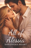All of Alessia 1969097299 Book Cover
