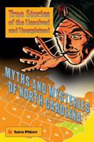 Myths and Mysteries of North Carolina: True Stories of the Unsolved and Unexplained B005DIC58E Book Cover