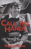 Call The Hands: A Collection Of Naval Yarns 1846243181 Book Cover