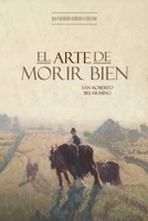 El Arte de Morir Bien (Spanish Edition) B0F92MXYLS Book Cover