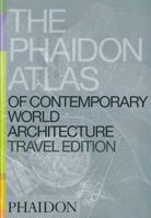 The Phaidon Atlas of Contemporary World Architecture 0714844500 Book Cover