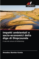 Impatti ambientali e socio-economici della diga di Diopcounda: Il caso del comune di Kolibantang 620405659X Book Cover