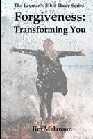 Forgiveness: Transforming You 0994920385 Book Cover