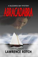 Abracadabra: A Buzzards Bay Mystery 0983907935 Book Cover