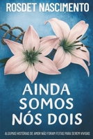 Ainda Somos Nós Dois (Portuguese Edition) B0GCVVVV3M Book Cover