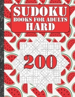 Sudoku books for adults hard: 200 Sudokus from hard with solutions for adults Gifts Sudoku hard book Watermelon Lover adults ,kids B086Y5KHRK Book Cover