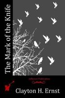 The Mark of the Knife 1530594359 Book Cover