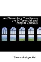 An Elementary Treatise on the Differential and Integral Calculus 1110226977 Book Cover