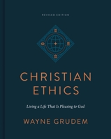 Christian Ethics: An Introduction to Biblical Moral Reasoning 1433549654 Book Cover