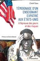 Témoignage d'un enseignant expatrié aux États-Unis 2343251517 Book Cover