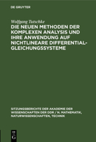 Die Neuen Methoden Der Komplexen Analysis Und Ihre Anwendung Auf Nichtlineare Differentialgleichungssysteme 3112504119 Book Cover