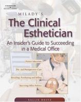 Milady's The Clinical Esthetician: An Insiders Guide to Succeeding in a Medical Office 1401817882 Book Cover
