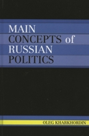 Main Concepts of Russian Politics 0761831444 Book Cover