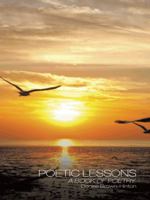Poetic Lessons: A Book of Poetry 1496926714 Book Cover