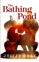 The Bathing Pond 0993166377 Book Cover