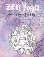 Zen Yoga Coloring Book For Adults: Yoga Poses, Hamsa Designs And Mandalas Coloring Pages For Stress Relief & Relaxation.(vol2) B08Y6545W8 Book Cover