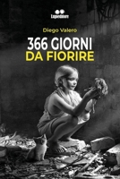 366 giorni da fiorire: Poesie ed aforismi di un viandante da sempre, tra libri, sogni e miraggi B08MSQ3TSP Book Cover