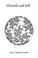 Chrysalis and Self 173328530X Book Cover