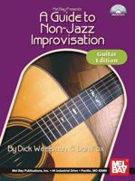 Mel Bay Presents A Guide To Non Jazz Improvisation: Guitar Edition 0786607513 Book Cover