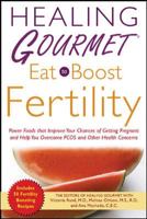 Healing Gourmet Eat to Boost Fertility (Healing Gourmet) 007146199X Book Cover