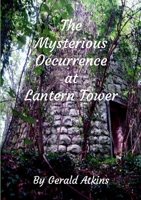 The Mysterious Occurrence at Lantern Tower 1387557661 Book Cover