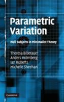 Parametric Variation: Null Subjects in Minimalist Theory 0521886953 Book Cover