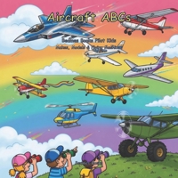 Aircraft ABCs: Makes, Models & Flying Machines B0HBJWC1QX Book Cover