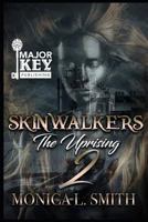 The Uprising (Skinwalkers #2) 1798964333 Book Cover
