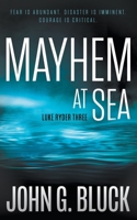 Mayhem At Sea: A Mystery Detective Thriller Series 1685493114 Book Cover