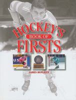 Hockey's Book of Firsts - Revised 1572153377 Book Cover