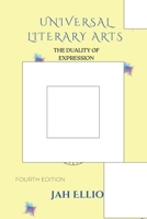 Universal Literary Arts: The Duality of Expression B0F6NGS683 Book Cover