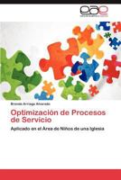 Optimizacion de Procesos de Servicio 3659011266 Book Cover