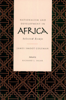 Nationalism and Development in Africa: Selected Essays 0520083741 Book Cover