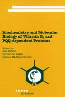 Biochemistry and Molecular Biology of Vitamin B6 and PQQ-dependent Proteins 3034895496 Book Cover