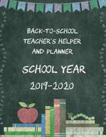 Back-To-School Teacher's Helper and Planner School Year 2019-2020: Dive in to Your New School Year Completely Prepared! 1099152453 Book Cover