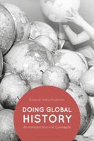 Doing Global History: An Introduction in 6 Concepts 1350106003 Book Cover